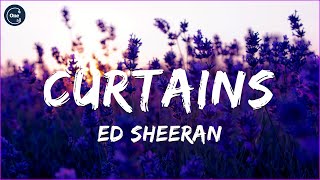 Ed Sheeran - Curtains (Lyrics) Edit By One For All