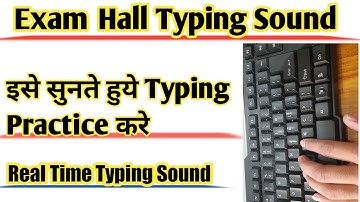 EXAM HALL TYPING SOUND | SSC TYPING TEST | Real time typing Enviroment | ssc cgl typing