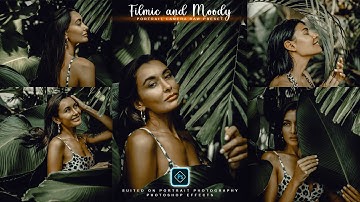Filmic and Moody Color Grading Photoshop Tutorial | Camera Raw Preset Free Download