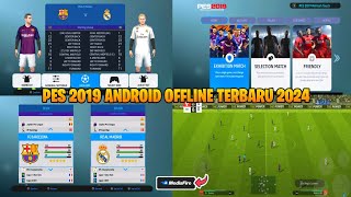 PES 2019 ANDROID OFFLINE TERBARU 2024 | PES 19 Style Display Theme | New Update Transfer & Kits 2019