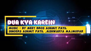 Karaoke Dua Kya Karein for female ( male only)