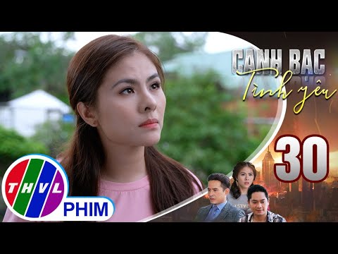 Video Canh bạc tình yêu - Tập 30[1]:Thanh Vân cho rằng Duy... - youtube