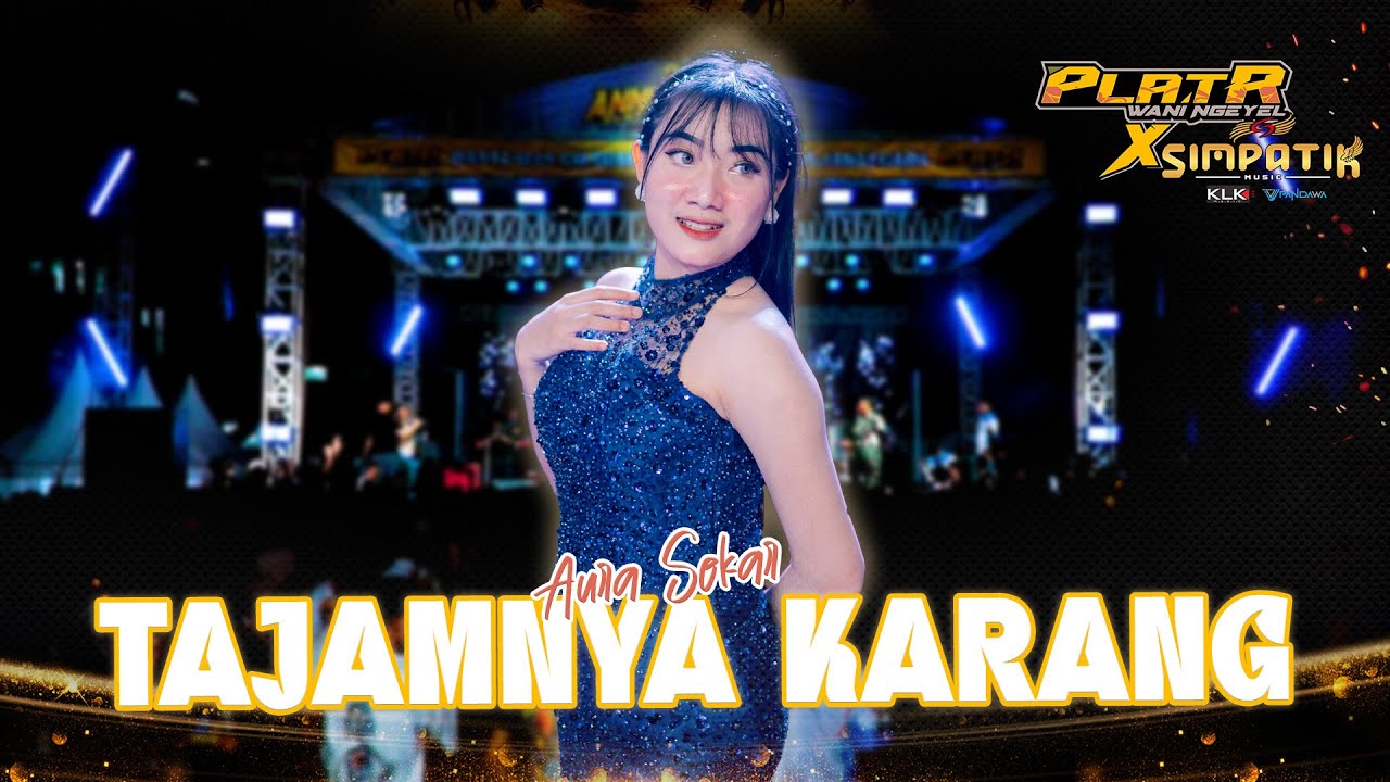 TAJAMNYA KARANG - AURA SEKAR FT SIMPATIK MUSIC l LIVE CIKARANG (ANNIVERSARY PLAT R)