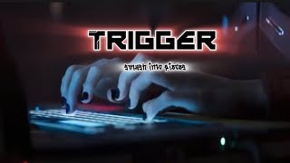 Nightcore - trigger  (lyric) [ Smash into pieces ] Resimi