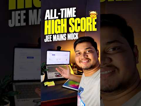 I JUST GOT MY HIGHEST EVER SCORE IN A JEE MAINS MOCK 😭�