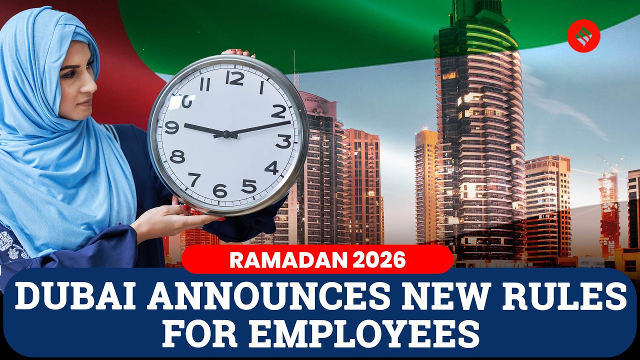 Dubai Cuts Working Hours for Ramadan Under ‘Year of the Family’ Push | Ramadan 2026