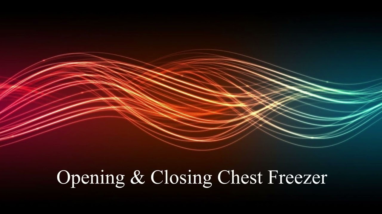Opening & Closing Chest Freezer - Sound Effect (HD)