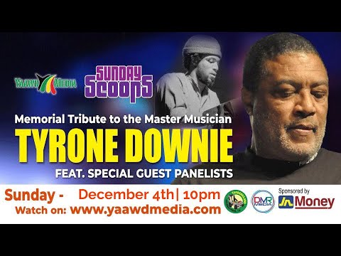 Sunday Scoops Presents - In Memoriam Tyrone Downie part 2