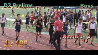2018 TF - CIF-ss Prelims (D2) - 4x400 (Boys, Heats 1-3 [of 5])