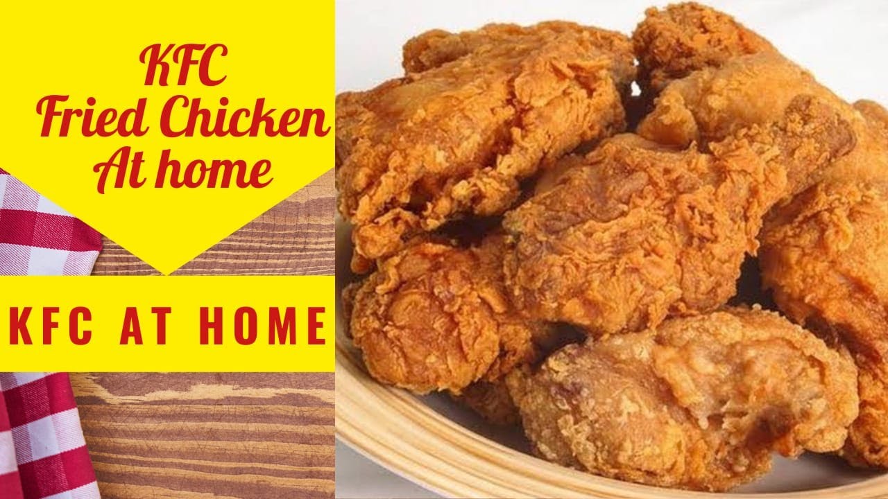 KFC Fried Chicken at home Fried Chicken Recipe KFC at home YouTube