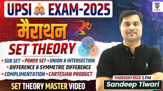 UPSI New Vacancy समुच्चय सिद्धांत Set Theory मैराथन | UPSI MATH SET THEORY Master Video .Sandeep Sir