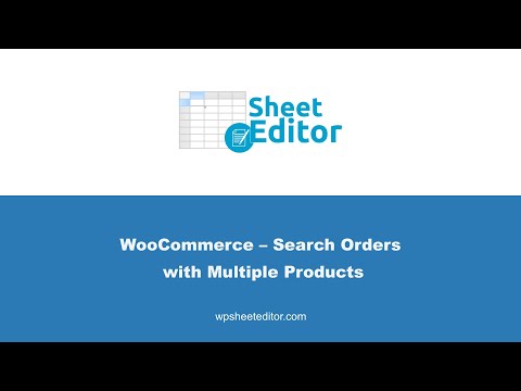 WooCommerce – Search Orders with Multiple Products