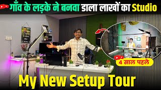 My New Setup Tour 🔥 | गाँव के लड़के ने बनवा डाला Lakho का Studio!! 