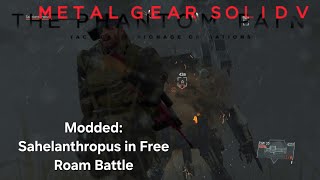 MGSV Modded: Sahelanthropus in Free Roam Battle