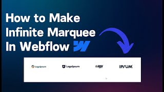 How to build an Infinite Marquee in Webflow | Webflow Tutorial