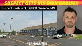 Suspect Gets His Own Bruises In Perham, Minnesota, After Alleged Assault Of Officers