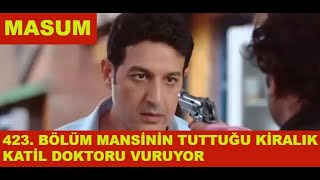 Masum 423. Bölüm Fragmanımansinin Tuttuğu Katil Yanlışlıkla Doktoru Vuruyor18 Mayıs Salı