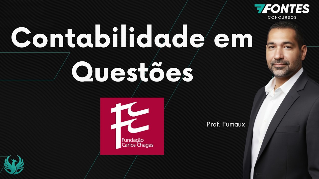 Curso avançado de contabilidade Geral e Avançada em Questões FCC - Aula 01