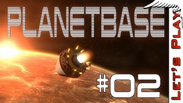 Planetbase #02 - Let