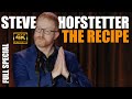 Steve hofstetter  the recipe full 4k comedy special  2023