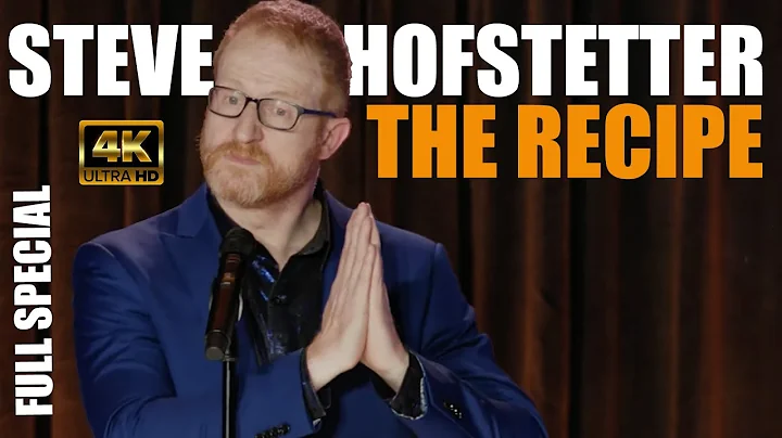Steve Hofstetter - The Recipe (Full 4K Comedy Spec...