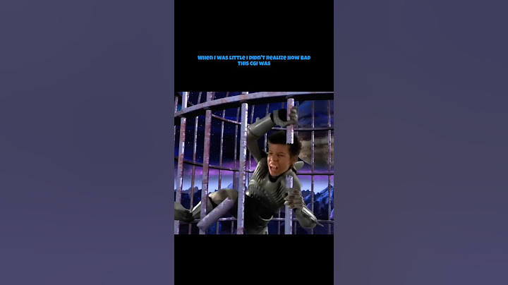 When I was little I didn’t realise how bad the CGI was