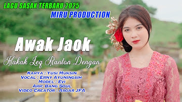 LAGU SASAK TERBARU 2025 AWAK JAOK @ERNISASAK @OfficialBerlianProduction