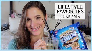 Lifestyle Favorites | June 2016