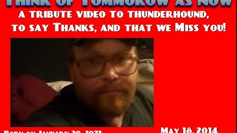A Tribute video for Thunderhound369