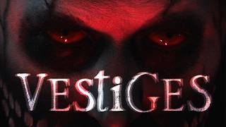 VESTIGES Trailer