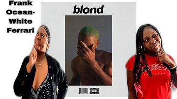 BROOK WANTS A MUSIC VIDEO!! FRANK OCEAN- WHITE FERRARI (REACTION)