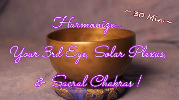 HIGHER OCTAVE THIRD EYE/SOLAR PLEXUS/SACRAL MEDITATION ~ 30 MIN ~ BOWL #S315 ~ WWW.TEMPLESOUNDS.NET
