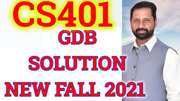 CS401 GDB 1 Solution Fall 2021 By Abid Farooq Bhutta