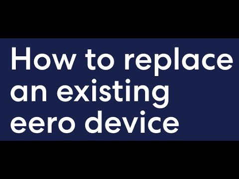 How to replace an eero device on your network