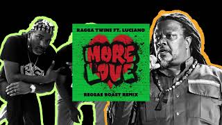 Download Lagu 🌍 Luciano \u0026 Ragga Twins – More Love (Reggae Roast Remix) [Official Animated Lyric Video] MP3