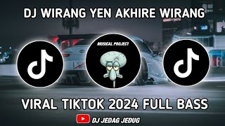 DJ WIRANG YEN AKHIRE WIRANG PISAN 🎶 VIRAL TIKTOK TERBARU 2024 PALING KANE