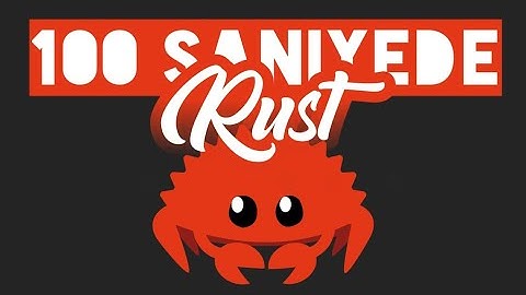Geleceğin yazılım dili : Rust