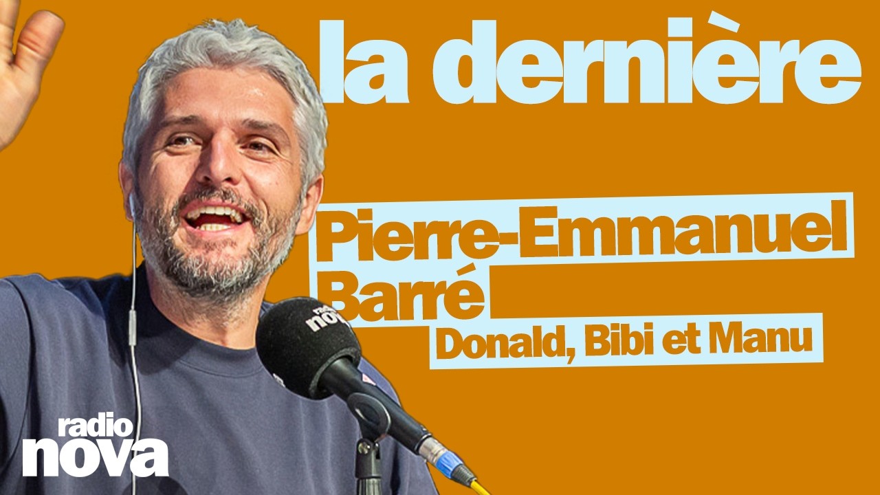 Donald, Bibi et Manu - La chronique de Pierre-Emmanuel Barré