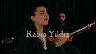 Rabia Yıldız- Deli Gönül Resimi