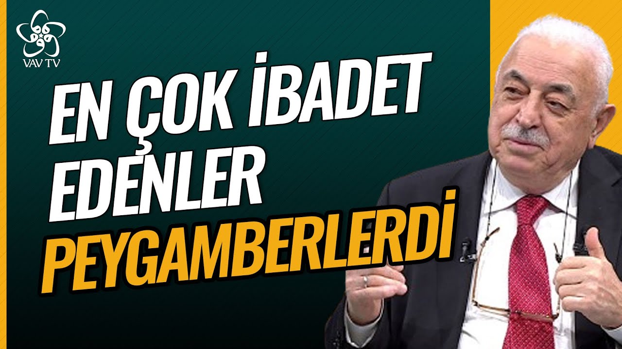 En Çok İbadet Edenler Peygamberlerdi l Dr. Mustafa Akgül l Vav TV