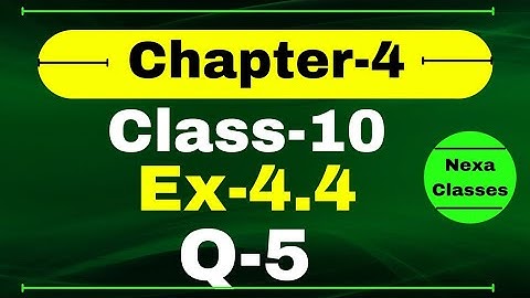 Ex 4.4 Q5 Class 10 Math (Quadratic Equation) | Q5 Ex 4.4 Class 10 Math | Class 10 Math