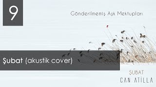 Can Atilla - Şubat (akustik cover) Resimi