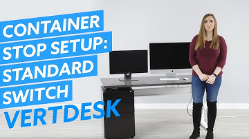 VertDesk v3 Turning On Container Stop with Standard Switch