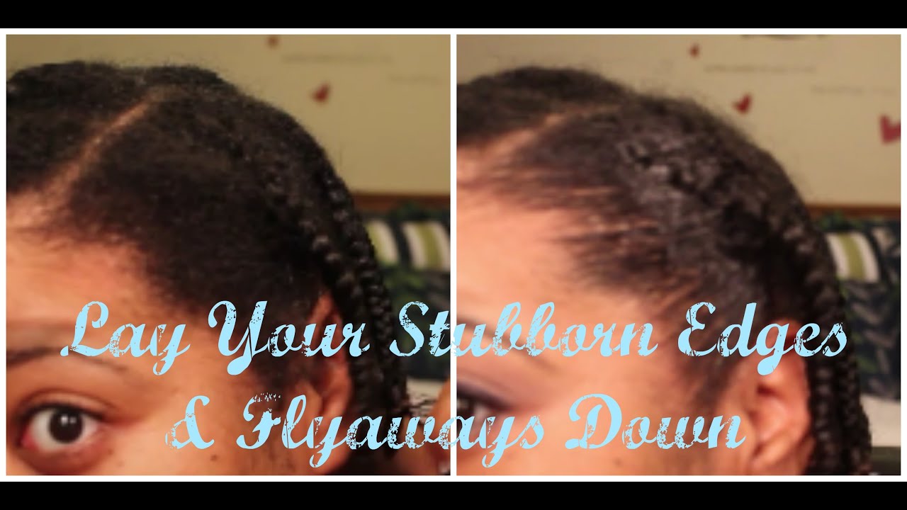 Natural Hair Edge Control How To Lay Smooth Stubborn Edges In
