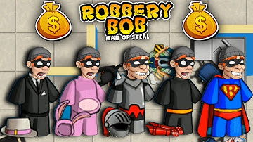 Robbery Bob - All Costumes Funny Video Game Part 15