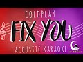 FIX YOU - Coldplay ( Acoustic Karaoke )