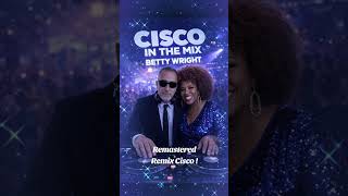 TONIGHT IS THE NIGHT REMIX CISCO COVER OF BETTY WRIGHT