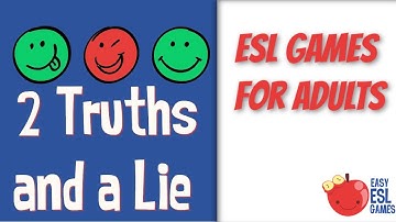 ESL Games For Adults | 2 Truths & a Lie - Videos For Teachers