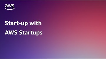 Start-up with AWS Startups: Episode 2 | Amazon Web Services