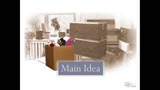 Identifying Main Ideas in Reading or Listening Passages  - Understanding the Concept of Main Idea